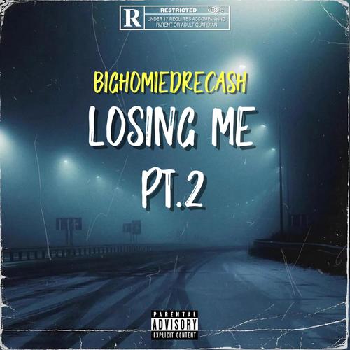 Losing Me Pt. 2 (Explicit)