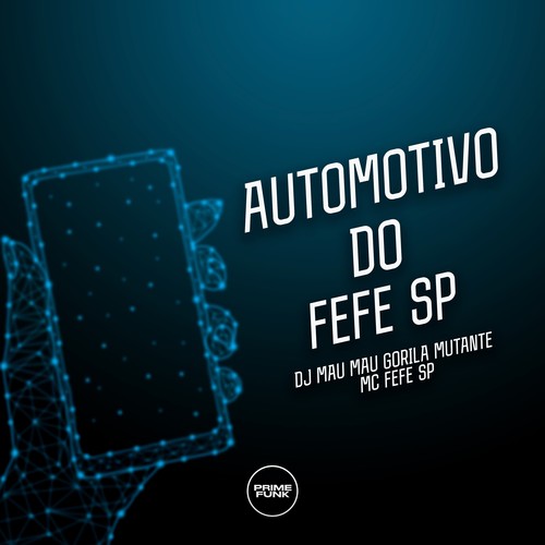 Automotivo do Fefe Sp (Explicit)