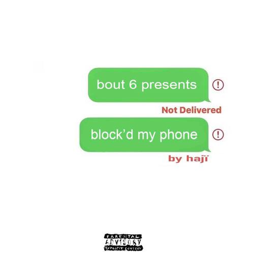 block'd my phone (Explicit)