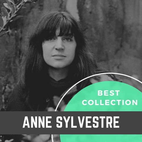 Best Collection Anne Sylvestre