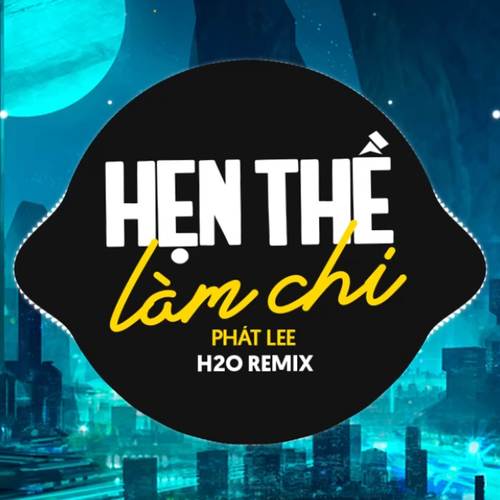 Hẹn Thề Làm Chi Remix (Deep House)