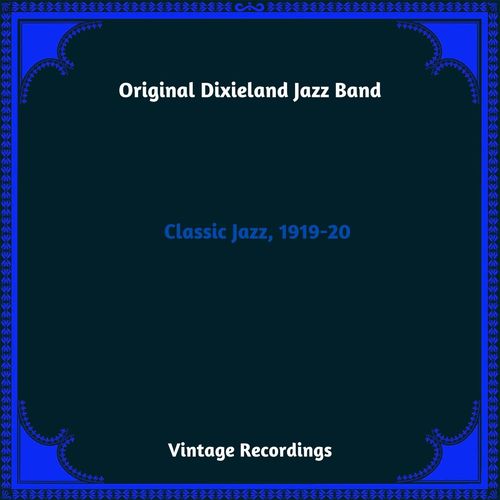 Classic Jazz, 1919-20 (Hq Remastered 2023)