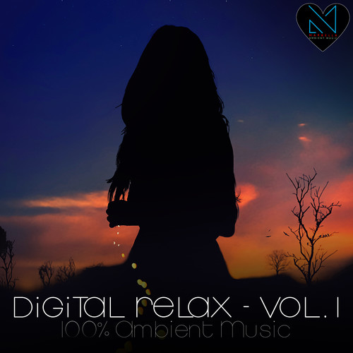 Digital Relax, Vol. 1 (100% Ambient Music)