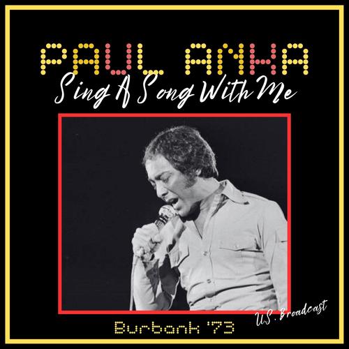 Sing A Song With Me (Live Burbank '73)