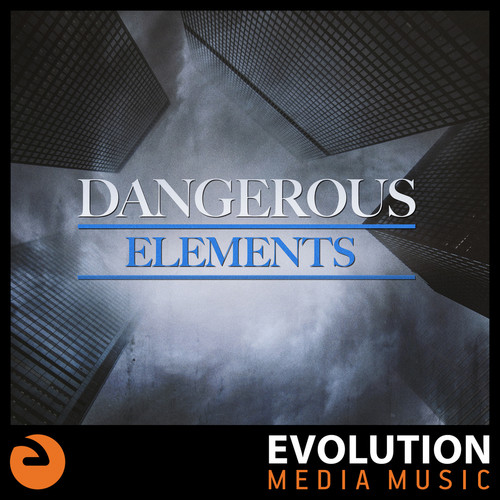 Dangerous Elements