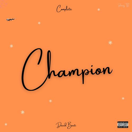 Champion (Complete Version) [Explicit]