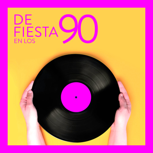 De Fiesta En Los 90 (Explicit)