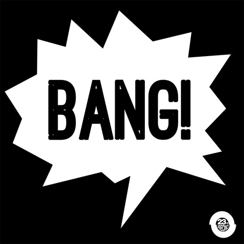 Bang! (Explicit)