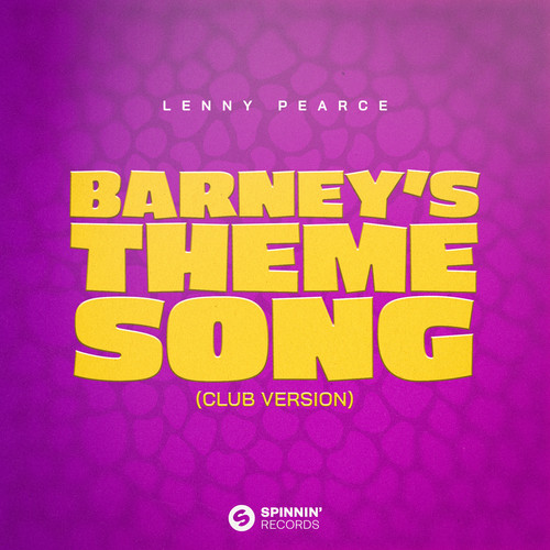 Barney's Theme Song (Club Version) (Extended Mix)