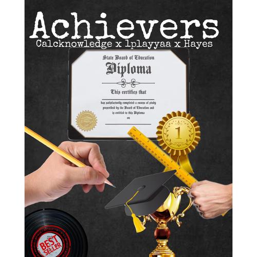 Achievers (feat. 1playyaa & Hayes)