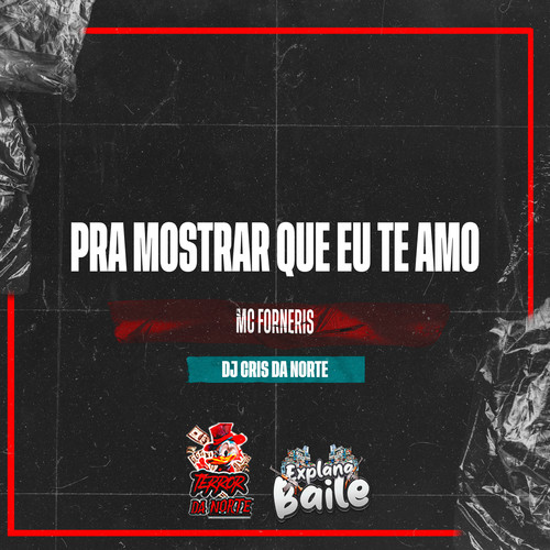 Pra Mostrar Que Eu Te Amo (Explicit)