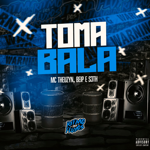 Toma Bala (Explicit)