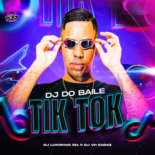 DJ DO BAILE - TIK TOK (Explicit)