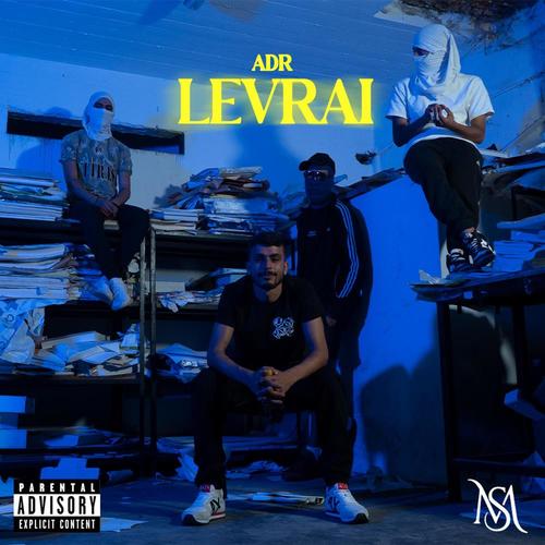 LEVRAI (feat. ADR.levrai) [Explicit]