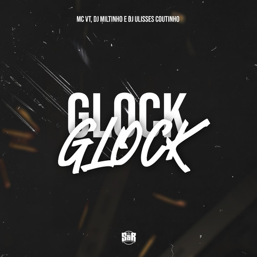 Glock Glock (Explicit)