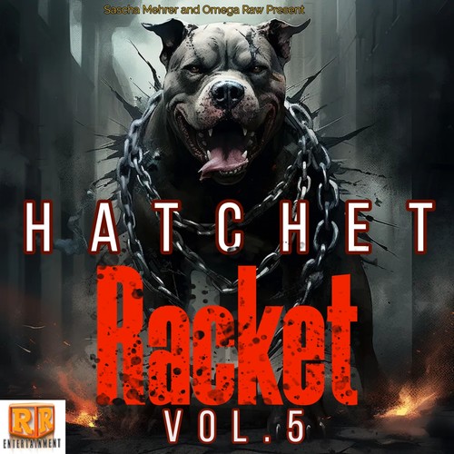 Hatchet Racket Vol.5 (Explicit)