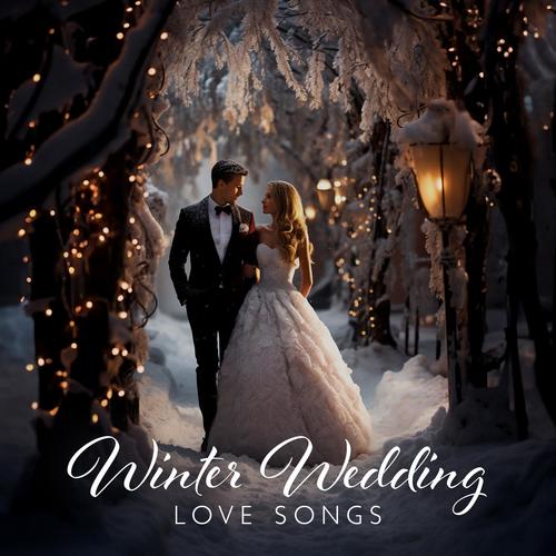 Winter Wedding: Mesmerising Love Songs for Your Wedding Day