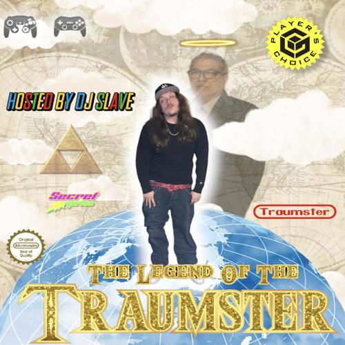 THE LEGEND OF THE TRAUMSTER (Explicit)