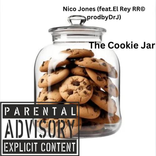 The Cookie Jar (feat. Nico Jones) [Dr J Remix] [Explicit]