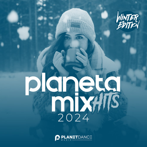 Planeta Mix Hits 2024: Winter Edition