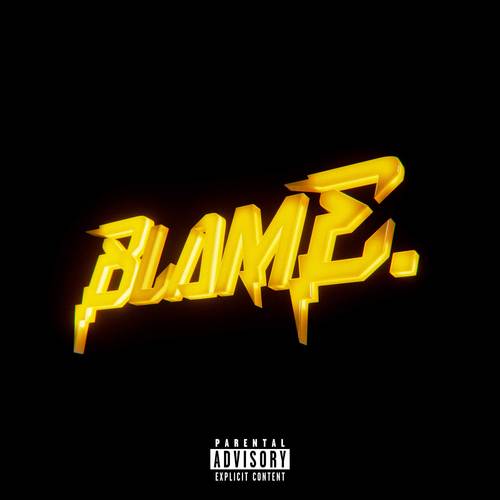 BLAME. (Explicit)