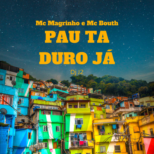 Pau Tá Duro Já (Explicit)