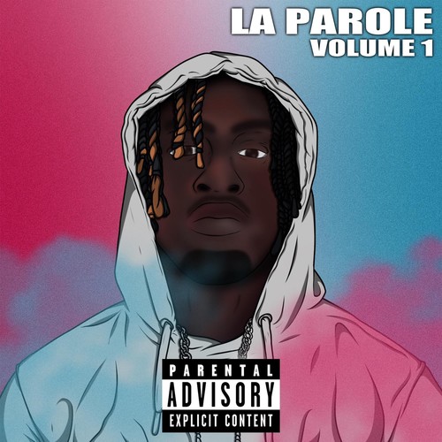 LA PAROLE VOLUME 1 (Explicit)