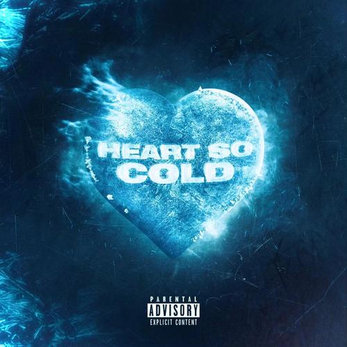 Heart So Cold (Explicit)