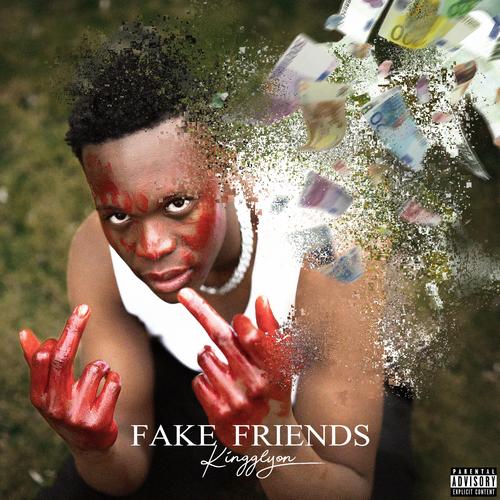 FAKE FRIENDS (Explicit)