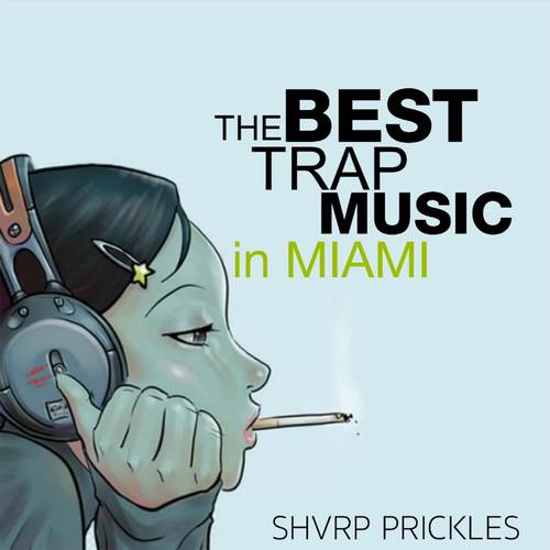 The Best Trap Music In Miami