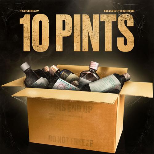 10 Pints (feat. Good Finesse) [Explicit]