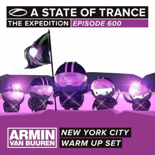 A State Of Trance 600 New York City (Warm Up Set)