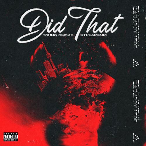 Did That (feat. Young Smoke) [Explicit]