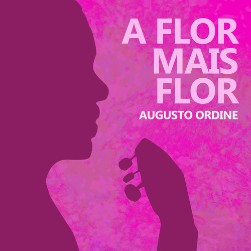 A Flor Mais Flor