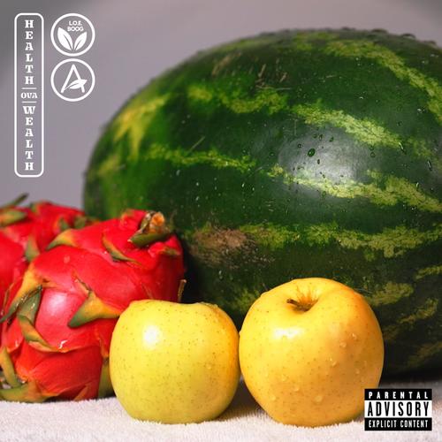 Health Ova Wealth (Explicit)