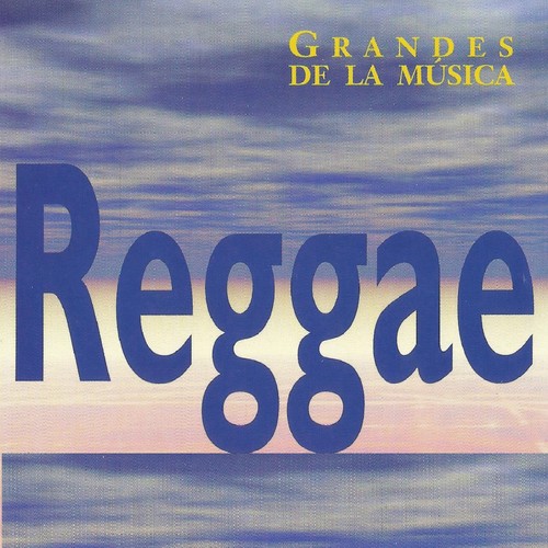 Grandes De La Música Reggae