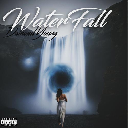 WATERFALL (Explicit)