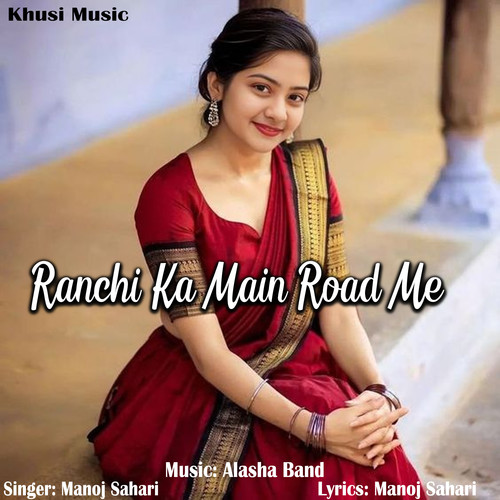 Ranchi Ka Main Road Me