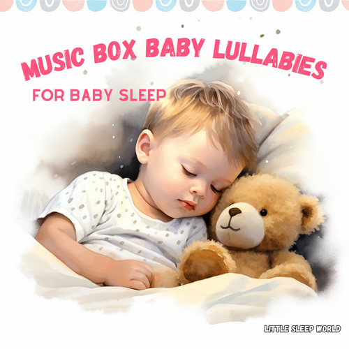 Music Box Baby Lullabies for Baby Sleep