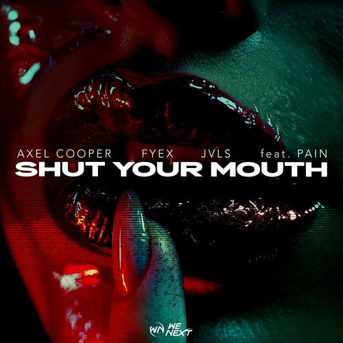 Shut Your Mouth (Extended Mix)