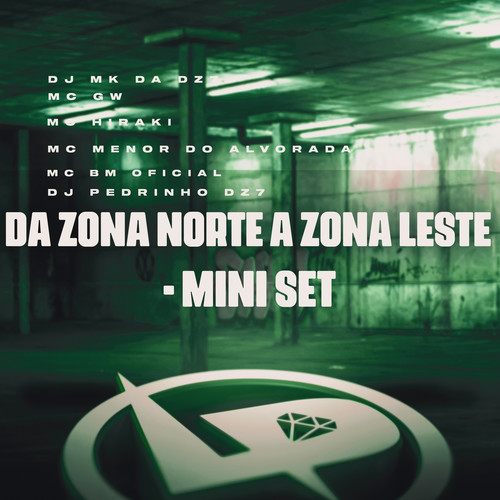 Da Zona Norte a Zona Leste - Mini Set (Explicit)