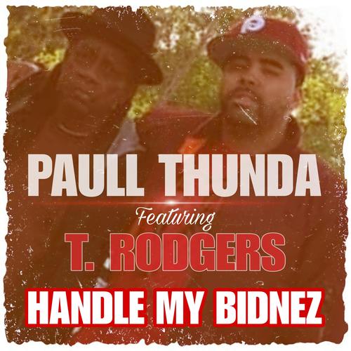 Handle My Bidniz (feat. T. Rodgers) [Explicit]