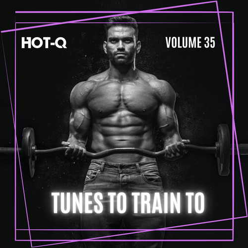 Tunes To Train To 035 (Explicit)