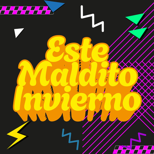 Este Maldito Invierno (Explicit)