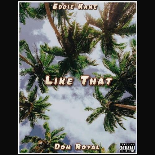 Like that (feat. Eddie Kane) [Explicit]