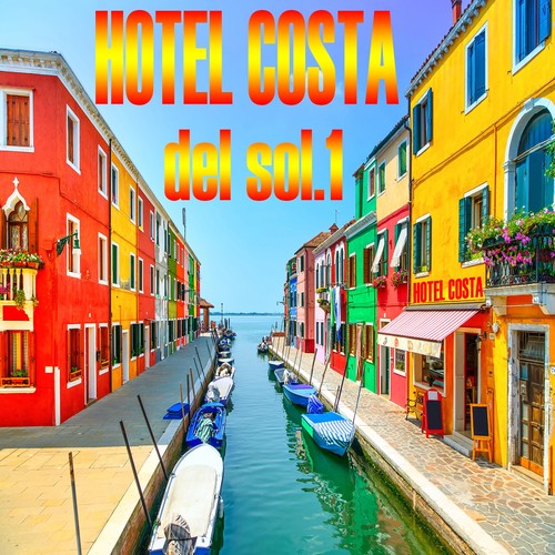 Hotel Costa Del Sol, Vol. 1