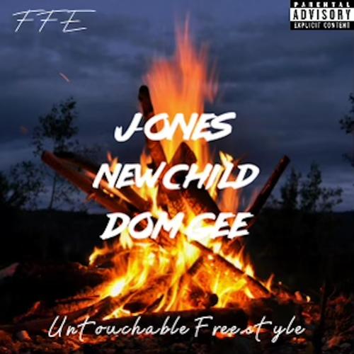 Untouchable Freestyle (feat. NewChild, Dom Gee & Fam Boyz) [Remix Version] [Explicit]