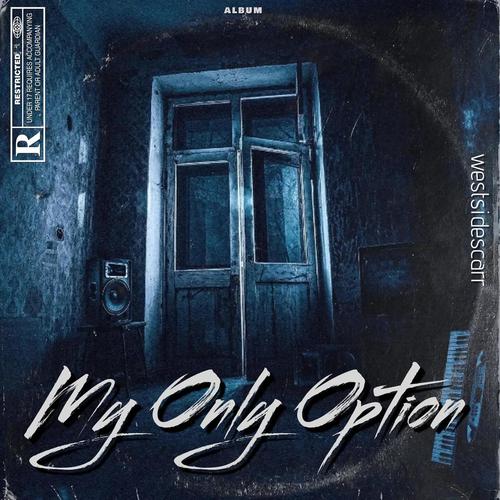My only option (Explicit)