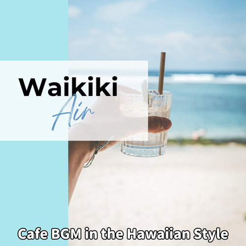 Cafe BGM in the Hawaiian Style