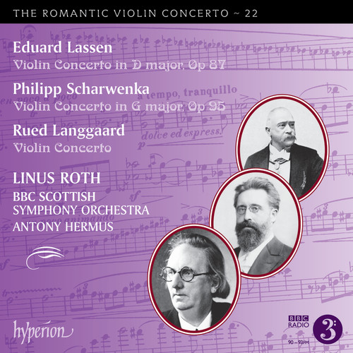 Lassen, P. Scharwenka & Langgaard: Violin Concertos (Hyperion Romantic Violin Concerto 22)